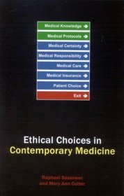Ethical Choices for Contemporary Medicine: Integrative Bioethics
