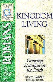 The Spirit-filled Life Bible Discovery Series B18-kingdom Living