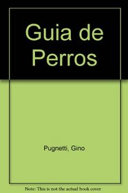 Guia de Perros (Spanish Edition)