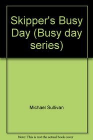 Skipper's Busy Day (Busy day series)