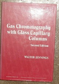 Gas Chromatography with Glass Capillary Columns, Second Edition