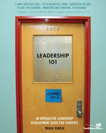 Leadership 101: An Interactive Leadership Development Guide for Students