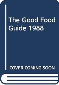 The Good Food Guide: 1988