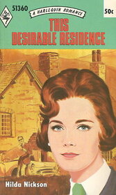 This Desirable Residence (Harlequin Romance, No 1360)