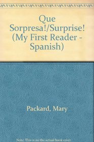 Que Sorpresa!/Surprise! (My First Reader - Spanish) (Spanish Edition)