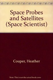 Space Probes and Satellites (Space Scientist)