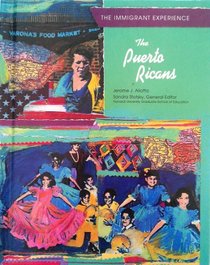 The Puerto Rican Americans (Immigrant Experience)