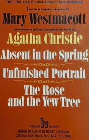 Absent in the Spring / Unfinished Portrait / The Rose and the Yew Tree