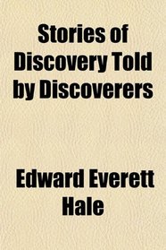 Stories of Discovery Told by Discoverers