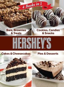 Hershey 4 Cookbooks in 1: Bars, Brownies & Treats; Cookies, Candies & Snacks; Cakes & Cheesecakes; Pies & Desserts