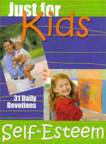 Just for Kids Self-Esteem - 31 Daily Devotions