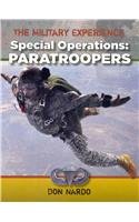 Special Operations: Paratroopers (The Military Experience)