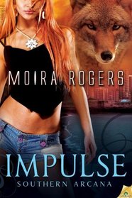 Impulse (Southern Arcana, Bk 5)