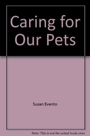 Caring for Our Pets