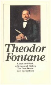 Theodor Fontane: Leben und Werk in Texten und Bildern (Insel Taschenbuch) (German Edition)