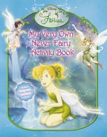 My Very Own Never Fairy Activity Book (Disney Fairies)
