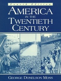 America in the Twentieth Century (4th Edition)