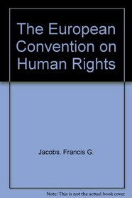 The European Convention on Human Rights