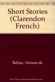 Short Stories (Clarendon French) (English and French Edition)