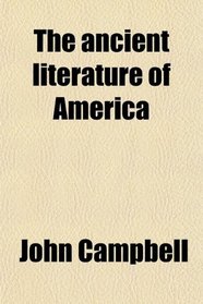 The ancient literature of America