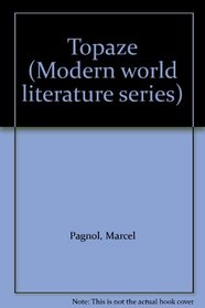 Topaze (Modern world literature series)