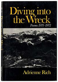 Diving into the wreck;: Poems, 1971-1972