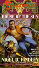 House of the Sun (Shadowrun, Bk 17)