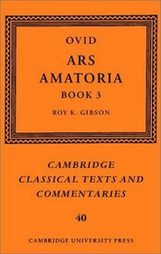 Ovid: Ars Amatoria Book 3 (Cambridge Classical Texts and Commentaries)