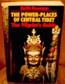The Power-Places of Central Tibet: The Pilgrim's Guide