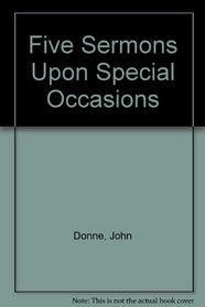 Five Sermons Upon Special Occasions