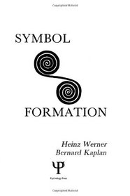 Symbol Formation: An Organismic-Developmental Approach to the Psychology of Language
