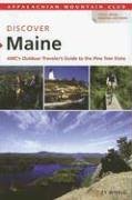 Discover Maine: AMC's Outdoor Traveler's Guide to the Pine Tree State (AMC Discover Series)