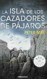 La isla de los cazadores de pajaros (The Blackhouse) (Lewis, Bk 1) (Spanish Edition)
