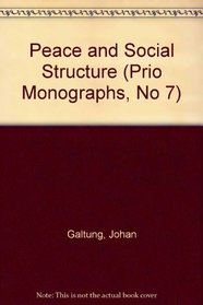 Peace and Social Structure (Prio Monographs, No 7)