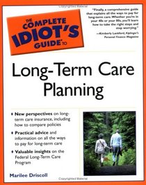 The Complete Idiot's Guide to Long-Term Care Planning