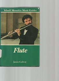 Flute: Yehudi Menhin Music Guides (Yehudi Menuhin Music Guides)