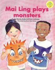 Mai-Ling Plays Monsters(Fiction 1 Early Years)(Longman Book Project)