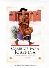 Cambios Para Josefina (American Girls Collection (Spanish Hardcover))