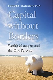 Capital without Borders: Wealth Managers and the One Percent