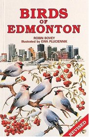 Birds of Edmonton (Canadian City Bird Guides)