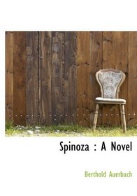 Spinoza: A Novel
