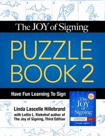 The Joy of Signing Puzzle Book 2: Have Fun Learning to Sign