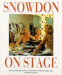 Snowdon on Stage: With a Personal View of the British Theatre 1954-1996
