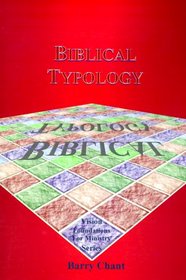 Biblical Typology (Vision Foundations for Ministry)