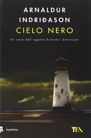 Cielo nero (Black Skies) (Inspector Erlendur, Bk 10) (Italian Edition)