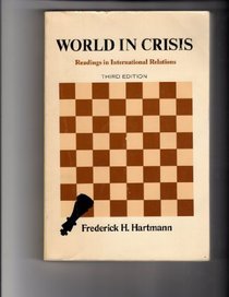 World in Crisis: Readings in International Relations