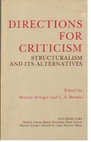 Directions for Criticism: Structuralism and Its Alternatives