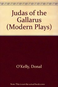 Judas of the Gallarus (Abbey Theatre Playscript Series)