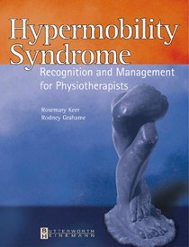 Hypermobility Syndrome: Diagnosis and Management for Physiotherapists