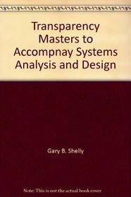 Transparency Masters to Accompnay Systems Analysis and Design